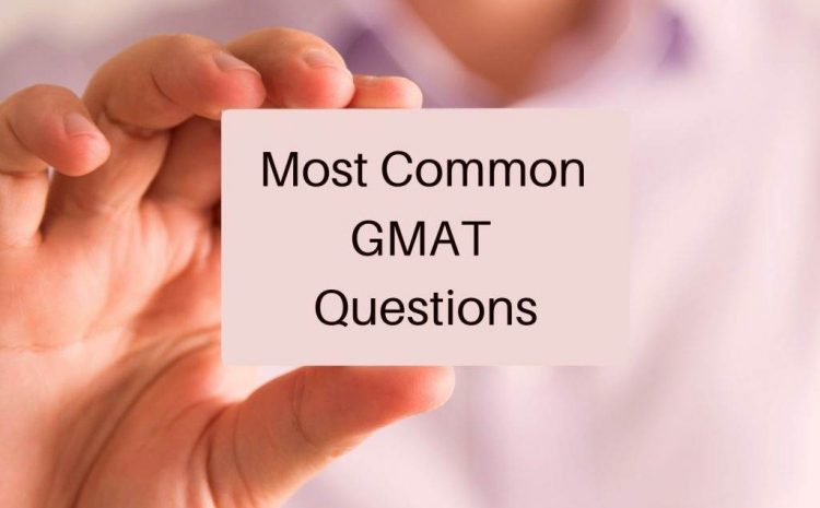  COVID-19 – Common Questions about GMAT Test