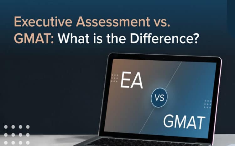  EA Test v/s GMAT: Know the Difference